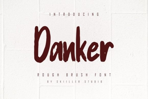 Danker: A Bold Brush Font for Creative Expression