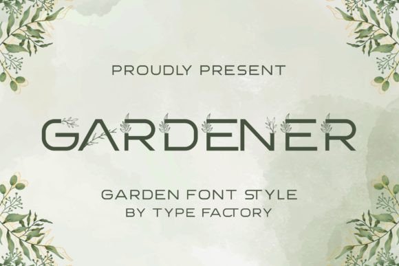 Gardener: A Decorative Display Font for Stand-Out Designs