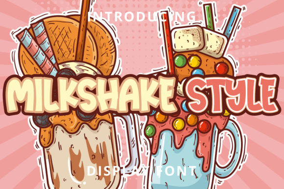 Milkshake Style: A Playful Font for Dramatic Impact