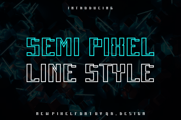 Semi Pixel Line: A Bold and Authentic Display Font for Modern Design